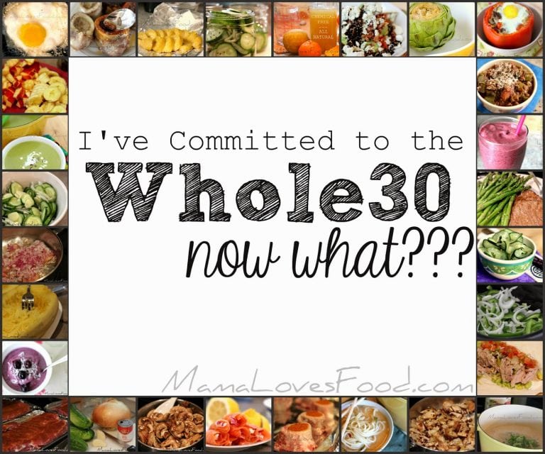 Help, I’m Doing the WHOLE 30!  Now What?!