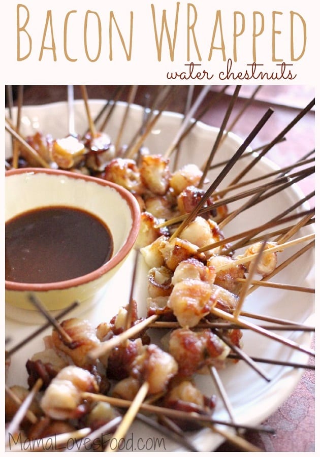 Bacon Wrapped Water Chestnuts Mama Loves Food