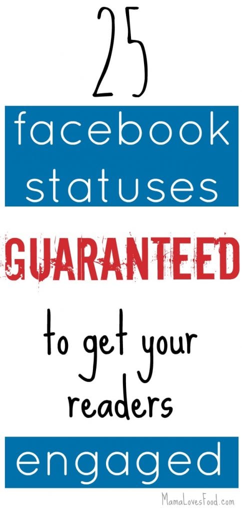 25 Status Updates to Get Your Facebook Audience Engaged