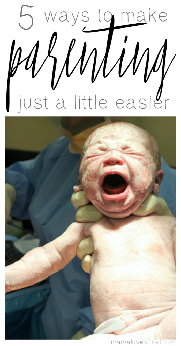 5 Ways to Make Parenting a Little Easier