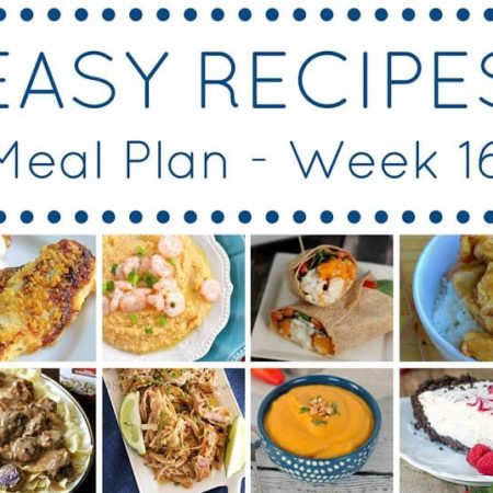 The Easy Dinner Recipes Meal Plan – Week 16