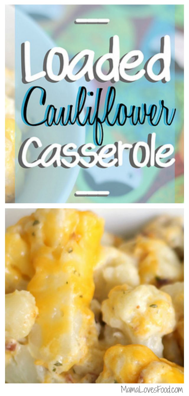 Cauliflower Casserole {LOADED!}