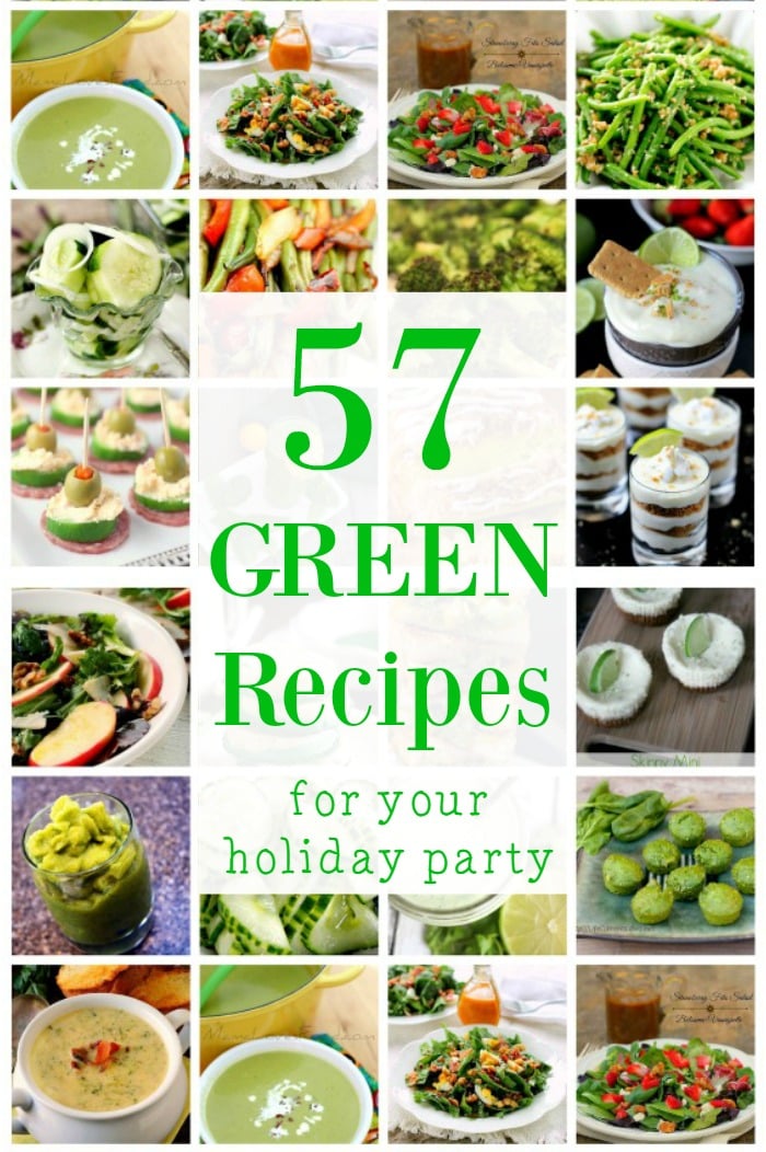 57 GREEN RECIPES for Your Holiday Party!