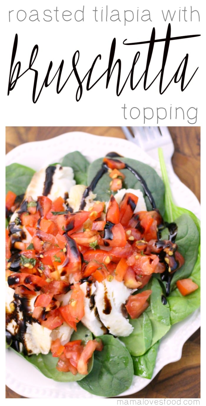Roasted Tilapia with Bruschetta Topping