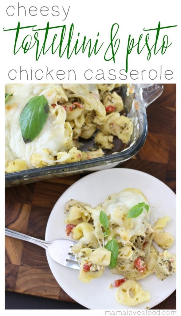 Cheesy Tortellini & Pesto Chicken Casserole