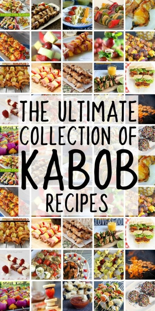The Best Kabob and Skewer Recipes for Breakfast Lunch Dinner and Dessert!