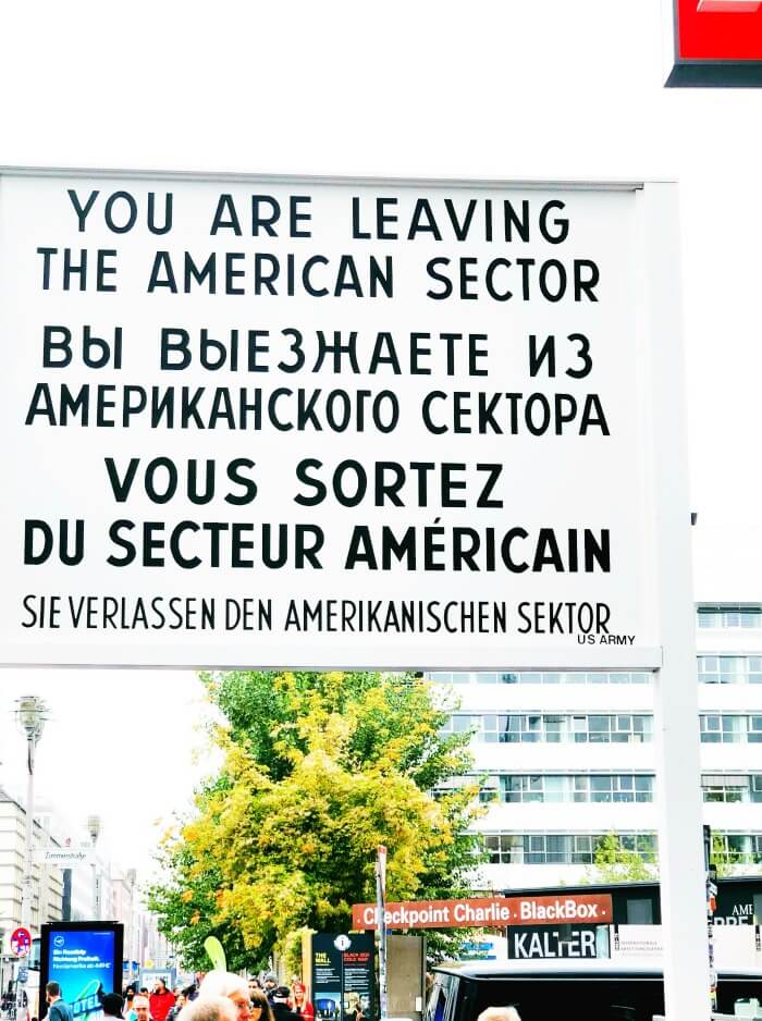YOU ARE NOW LEAVING THE AMERICAN SECTOR BERLIN GERMANY