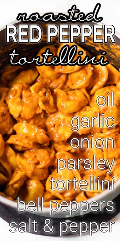 BEST ROASTED RED PEPPER TORTELLINI RECIPE
