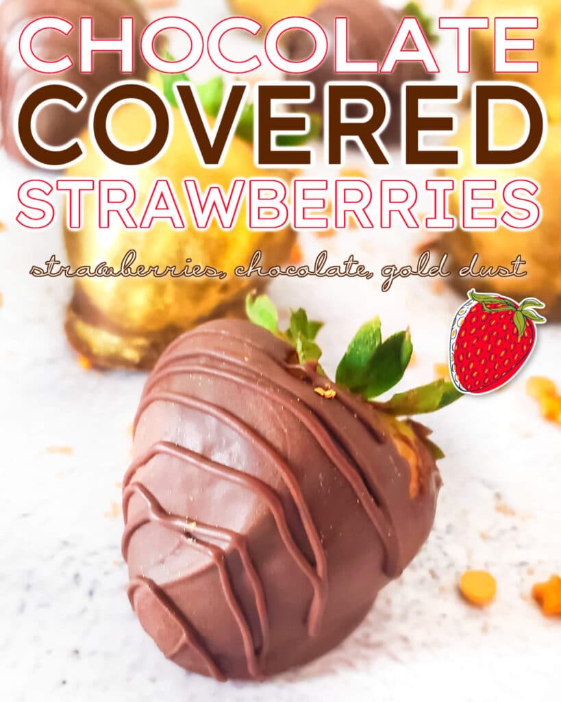 CHOCOLATE COVERED STRAWBERRIES