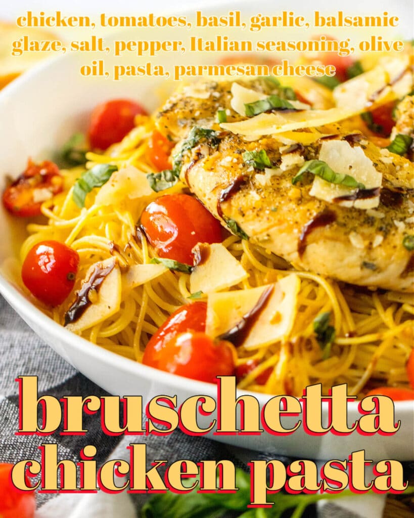 BRUSCHETTA CHICKEN PASTA