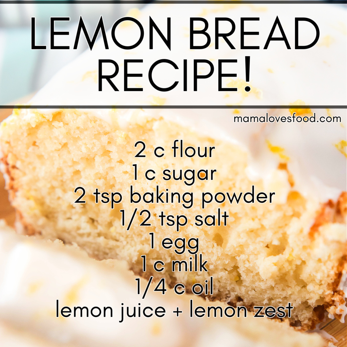 EASY LEMON BREAD RECIPE