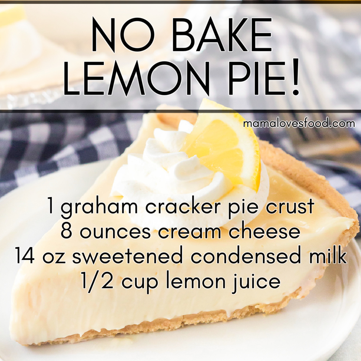 EASY NO BAKE LEMON PIE RECIPE