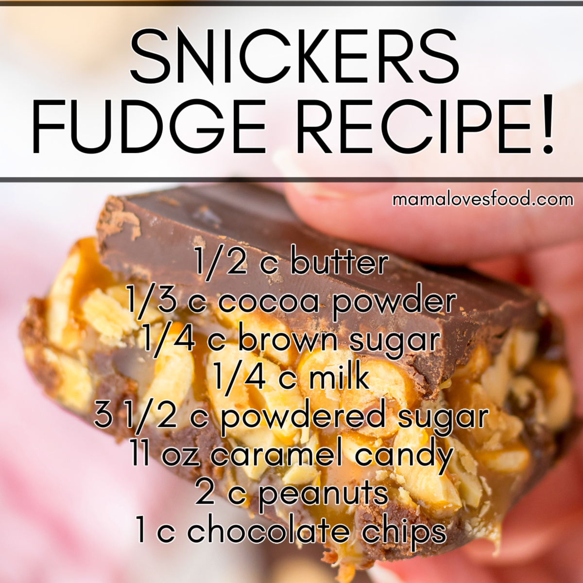 EASY SNICKERS FUDGE RECIPE