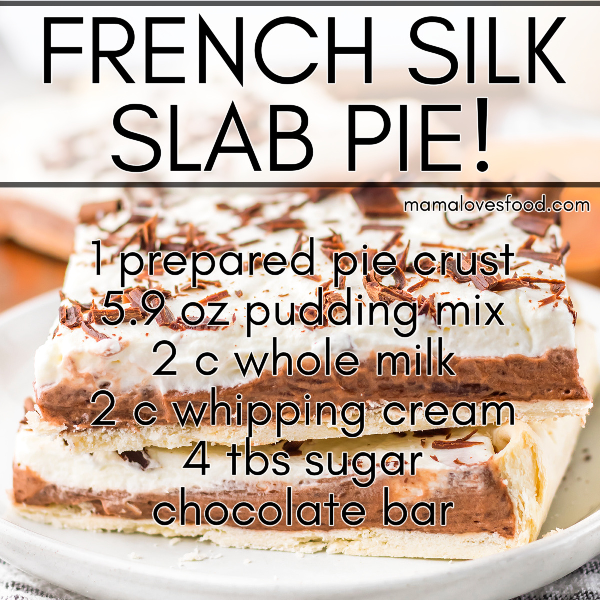 easy french silk slab pie recipe