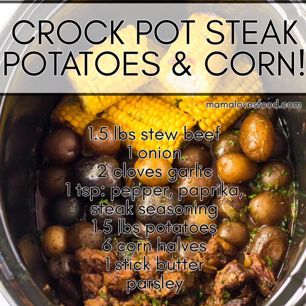 steak and potatoes with corn crock pot