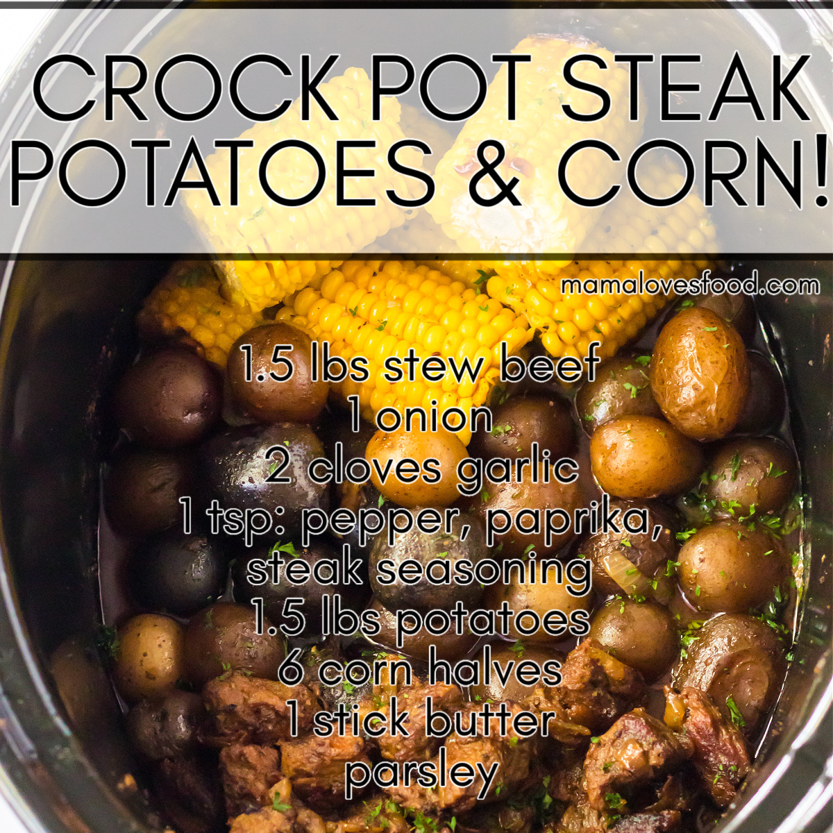 steak and potatoes with corn crock pot
