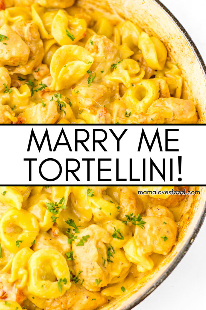 MARRY ME CHICKEN TORTELLINI