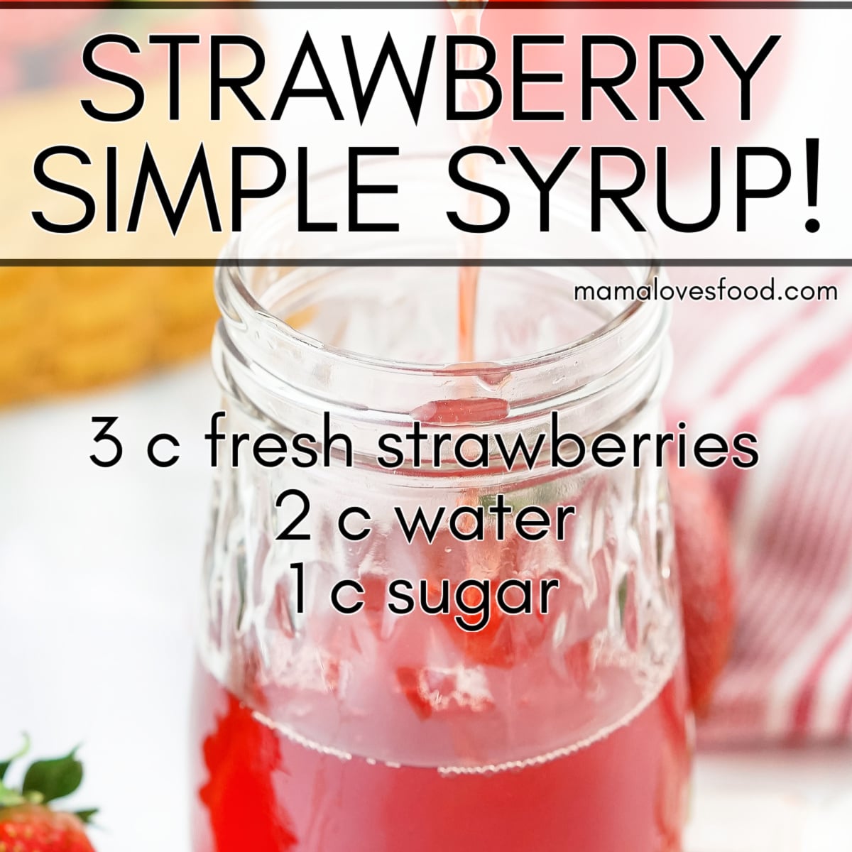 easy strawberry simple syrup recipe
